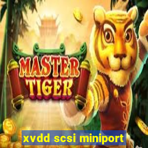 xvdd scsi miniport